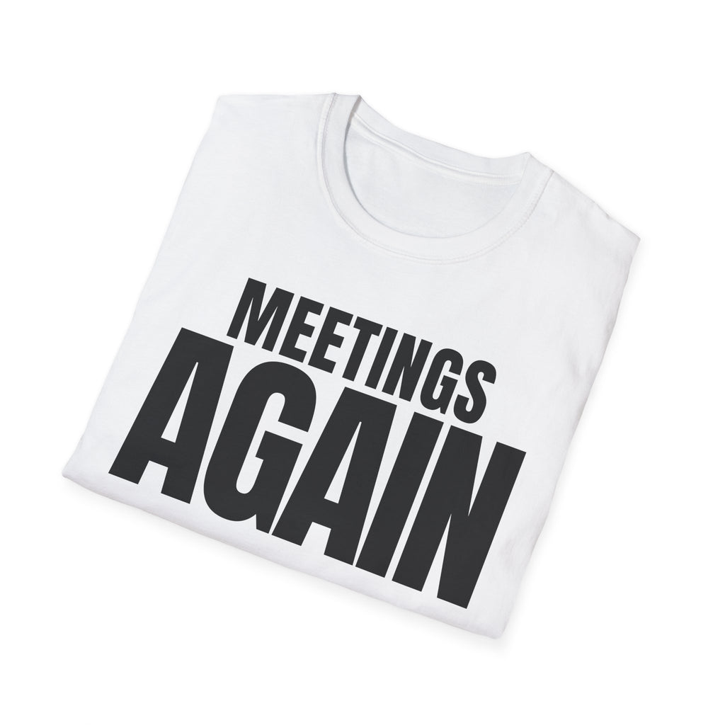 MEETING AGAIN T-SHIRT