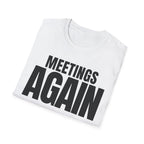 MEETING AGAIN T-SHIRT