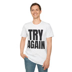 TRY AGAIN T-SHIRT