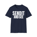 SEND IT AND SEE 2 T-SHIRT