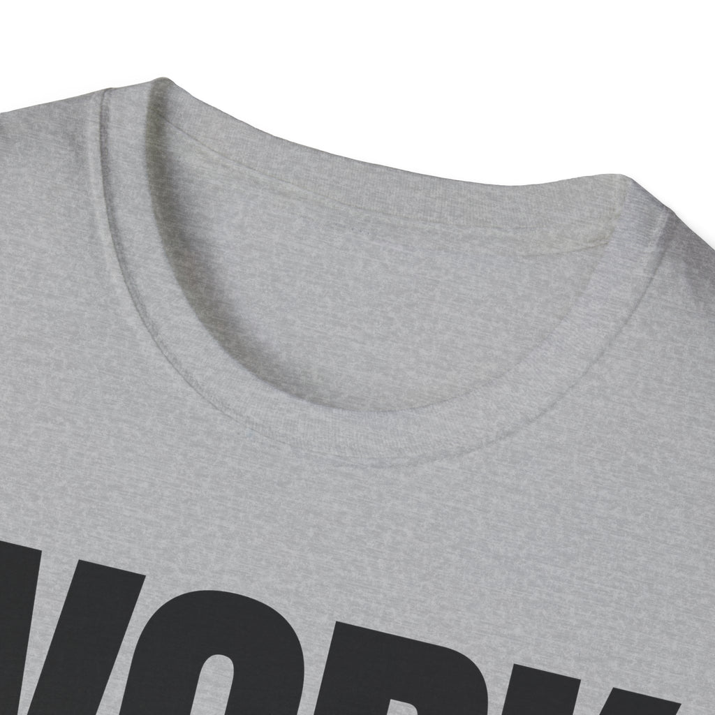 WORK TIRED T-SHIRT