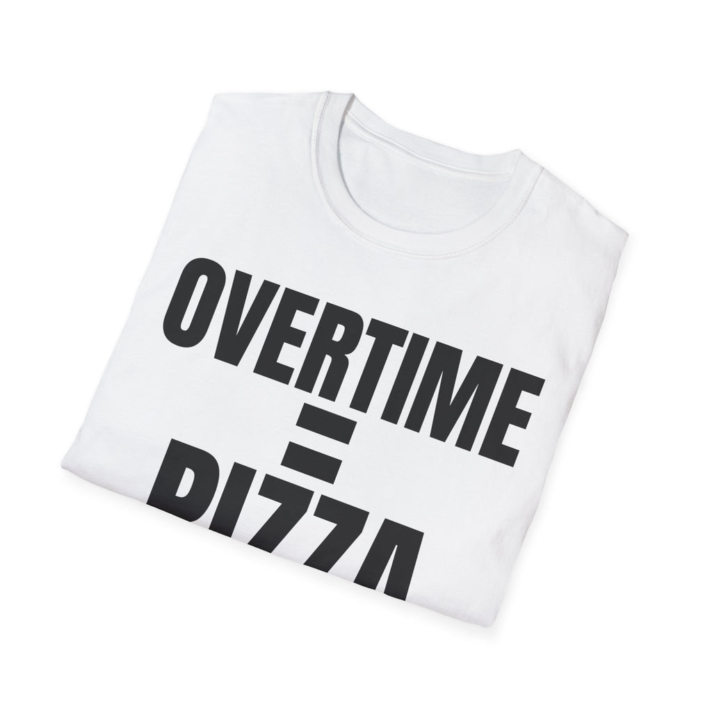 OVERTIME = PIZZA