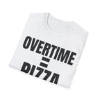 OVERTIME = PIZZA