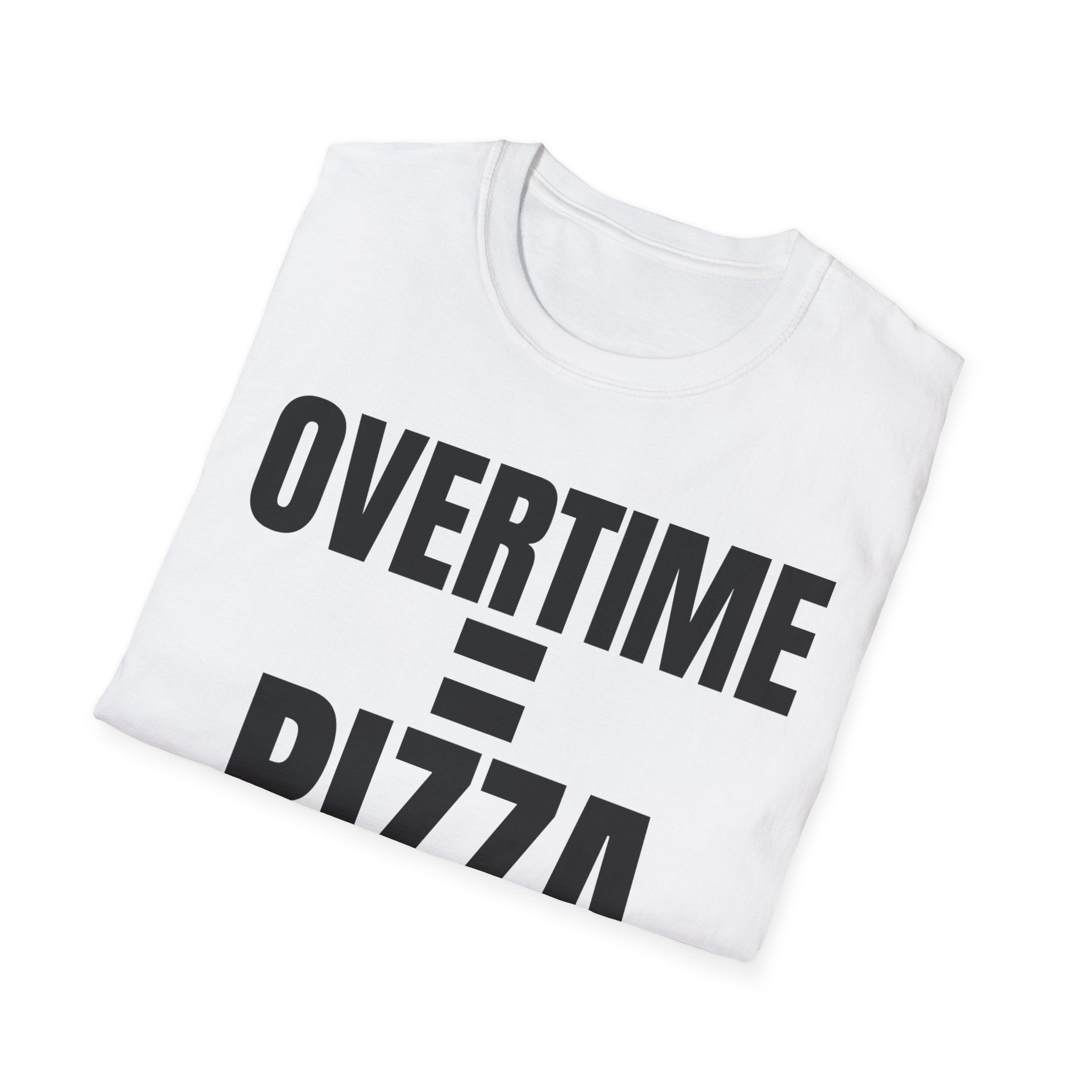 OVERTIME = PIZZA