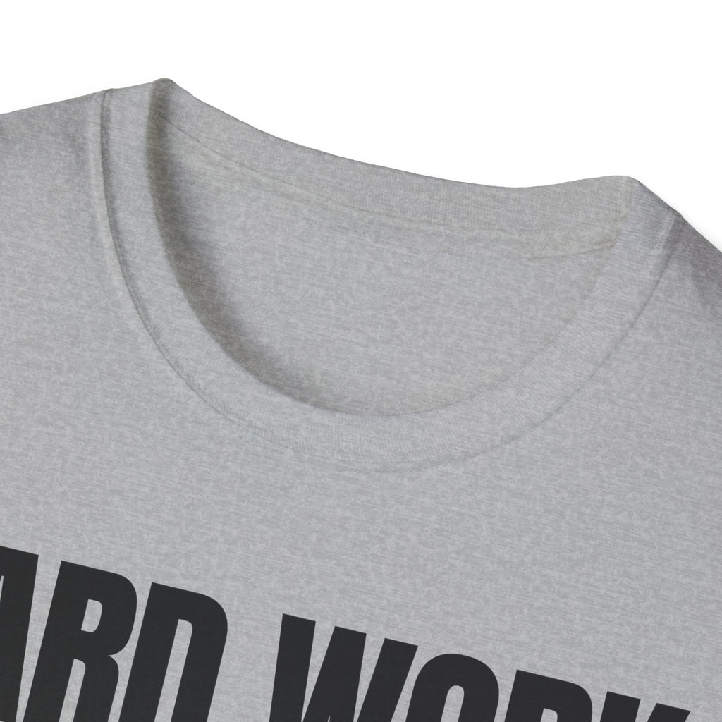 HARD WORK NO EXCUSES T-SHIRT