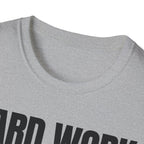 HARD WORK NO EXCUSES T-SHIRT
