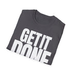 GET IT DONE T-SHIRT