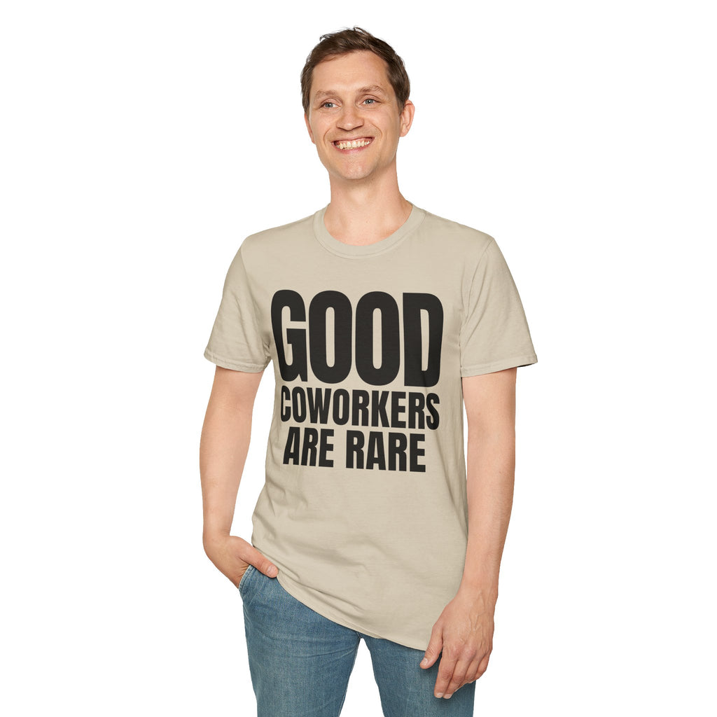 GOOD COWORKERS ARE RARE T-SHIRT