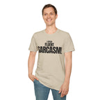 I SPEAK FLUENT SARCASM! T-SHIRT