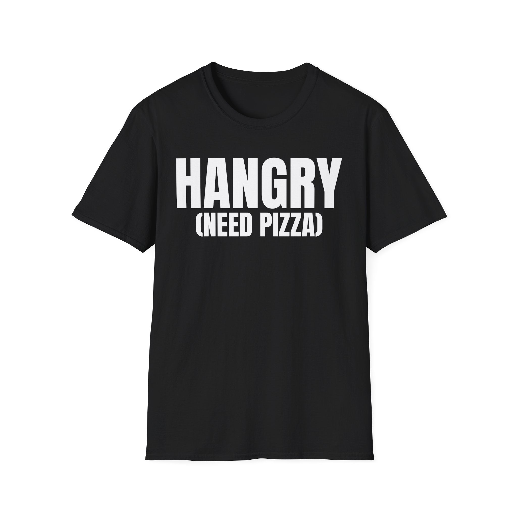 HANGRY (NEED PIZZA) T-SHIRT