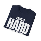 PEOPLE? HARD PASS! T-SHIRT