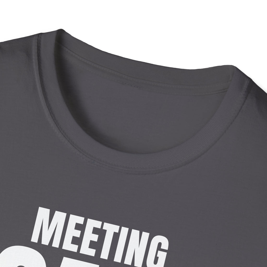 MEETING AGAIN? T-SHIRT