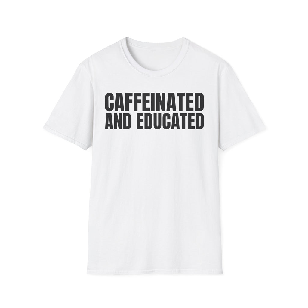 CAFFEINATED AND EDUCATED