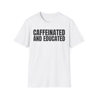 CAFFEINATED AND EDUCATED