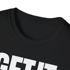 GET IT DONE T-SHIRT