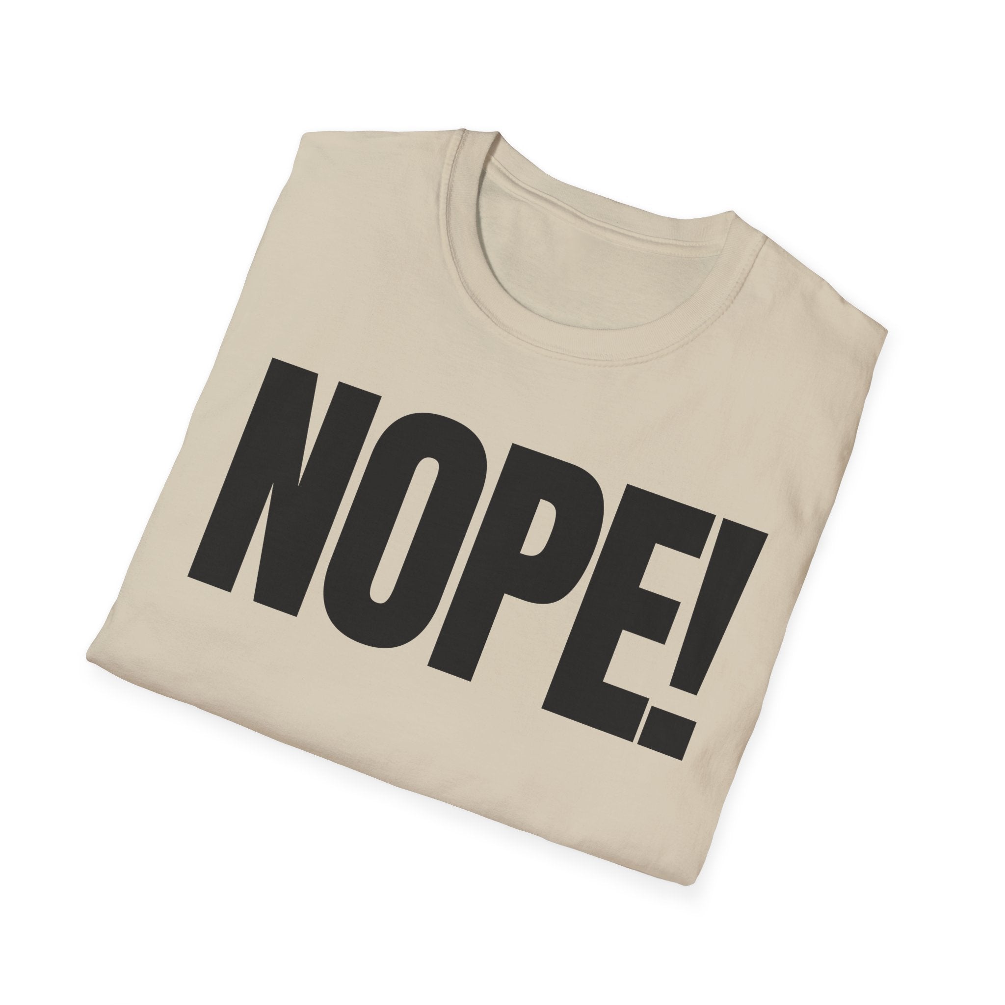 NOPE! T-SHIRT