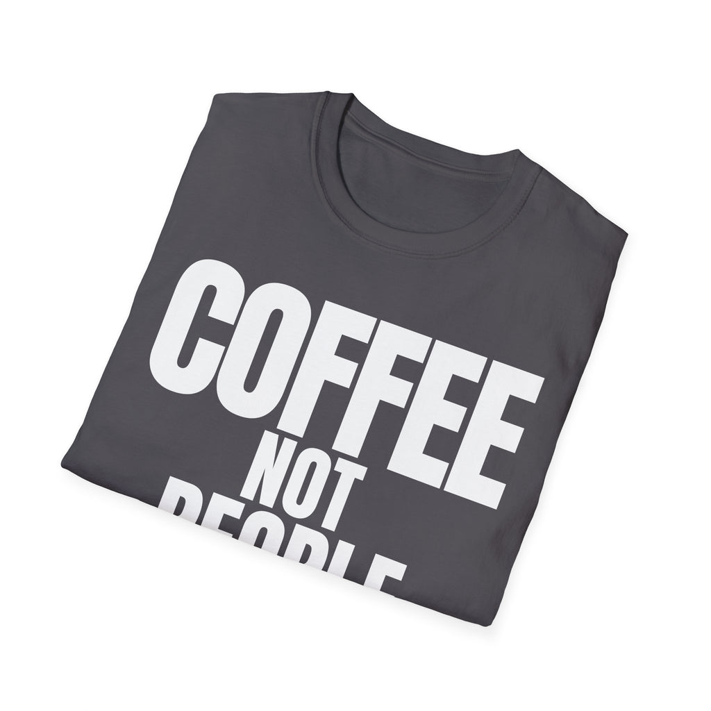 COFFEE NOT PEOPLE T-SHIRT