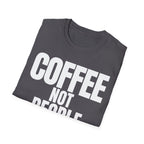 COFFEE NOT PEOPLE T-SHIRT