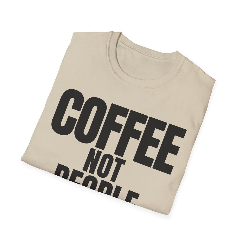 COFFEE NOT PEOPLE T-SHIRT