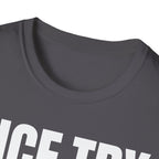 NICE TRY NOT T-SHIRT