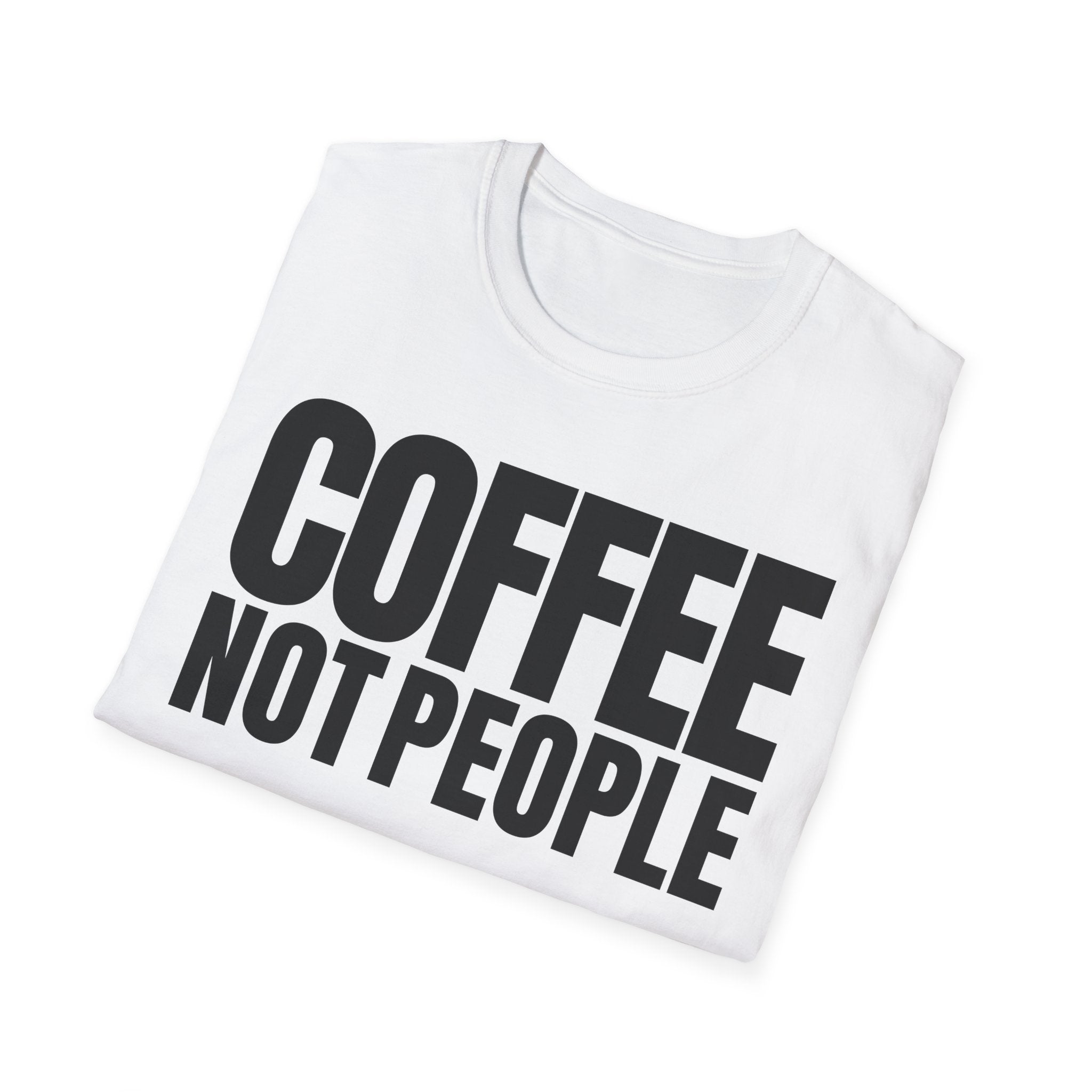 COFFEE NOT PEOPLE T-SHIRT