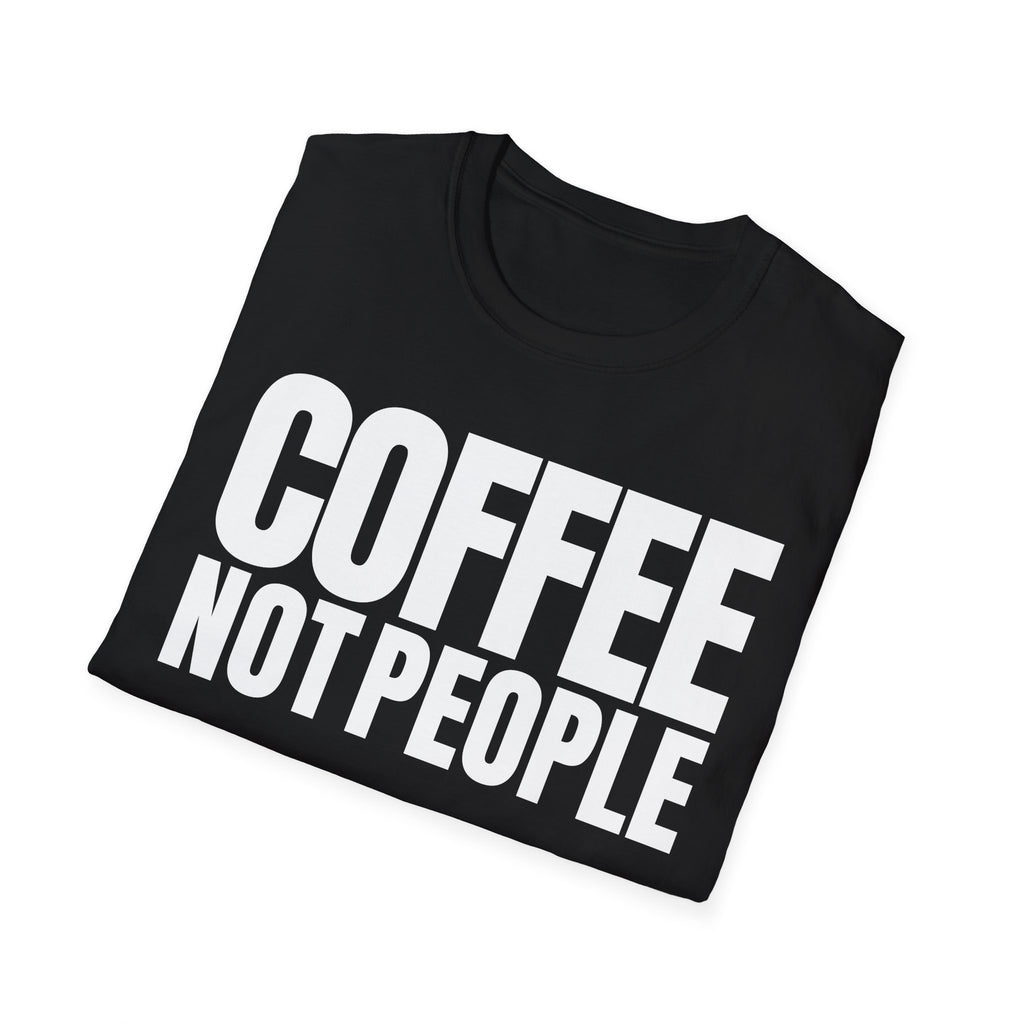 COFFEE NOT PEOPLE T-SHIRT
