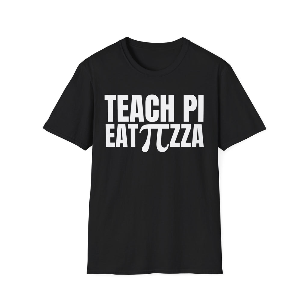 TEACH PI EAT ∏ZZA T-SHIRT