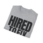 HIRED TO FIX T-SHIRT