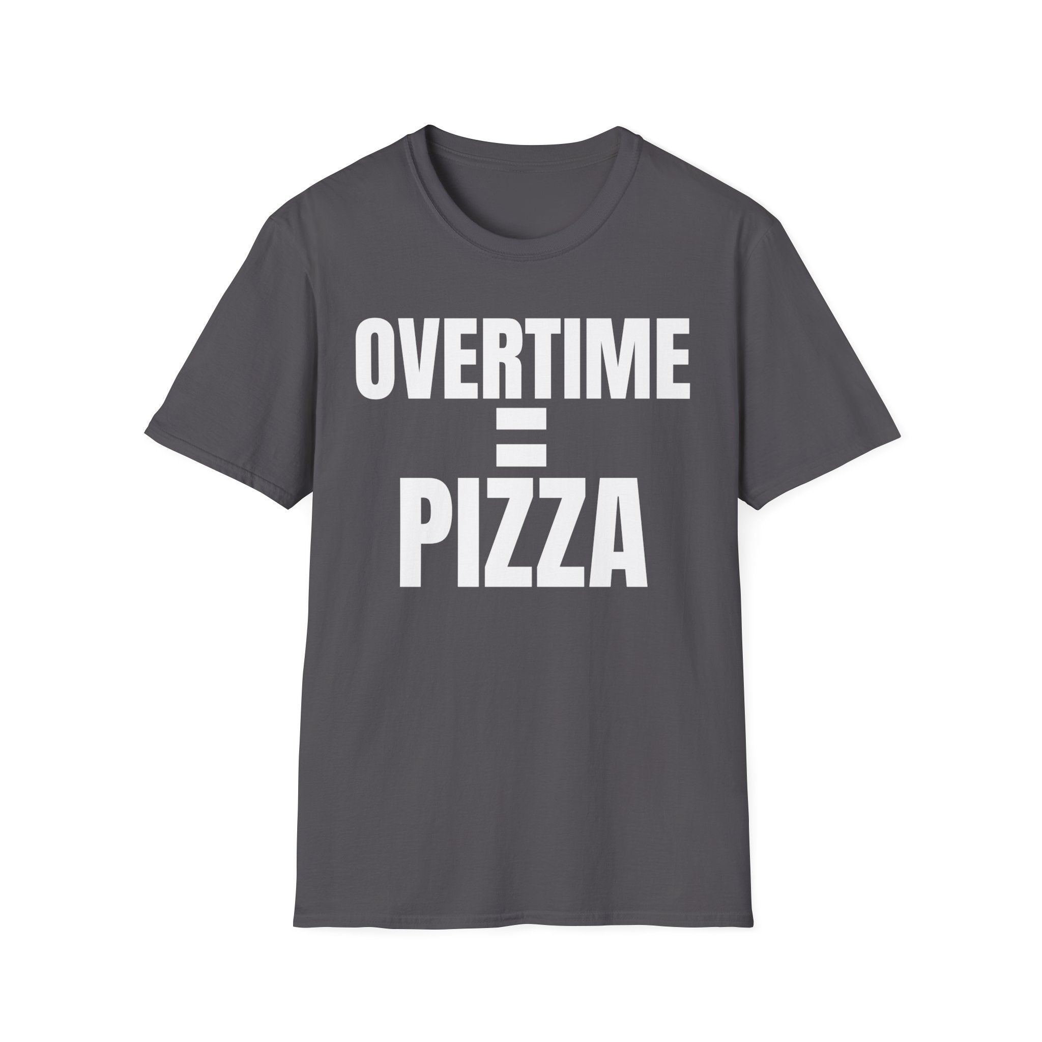 OVERTIME = PIZZA