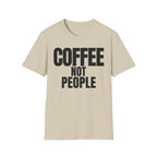 COFFEE NOT PEOPLE T-SHIRT