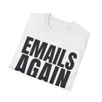 EMAILS AGAIN T-SHIRT