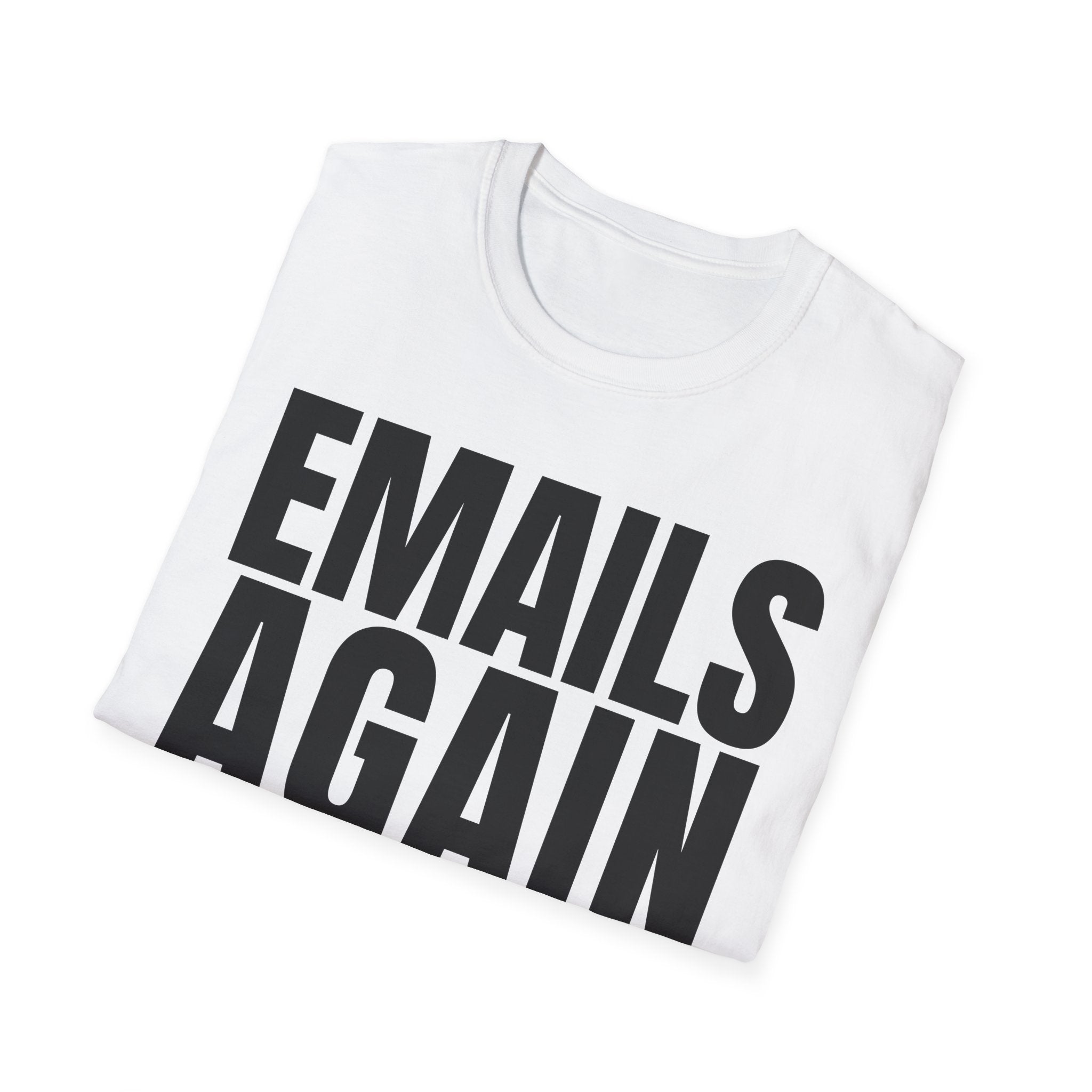 EMAILS AGAIN T-SHIRT
