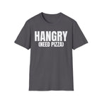 HANGRY (NEED PIZZA) T-SHIRT