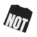 NOT MY JOB T-SHIRT