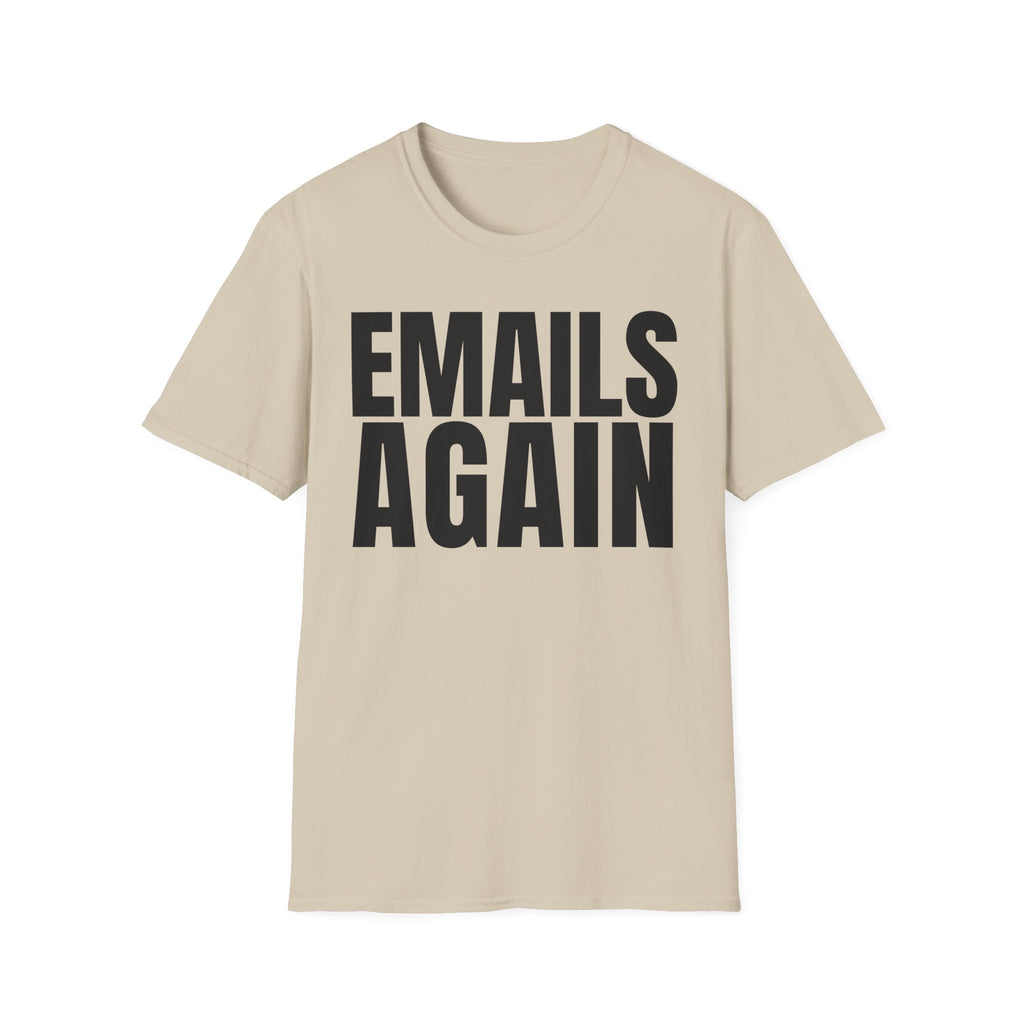 EMAILS AGAIN T-SHIRT
