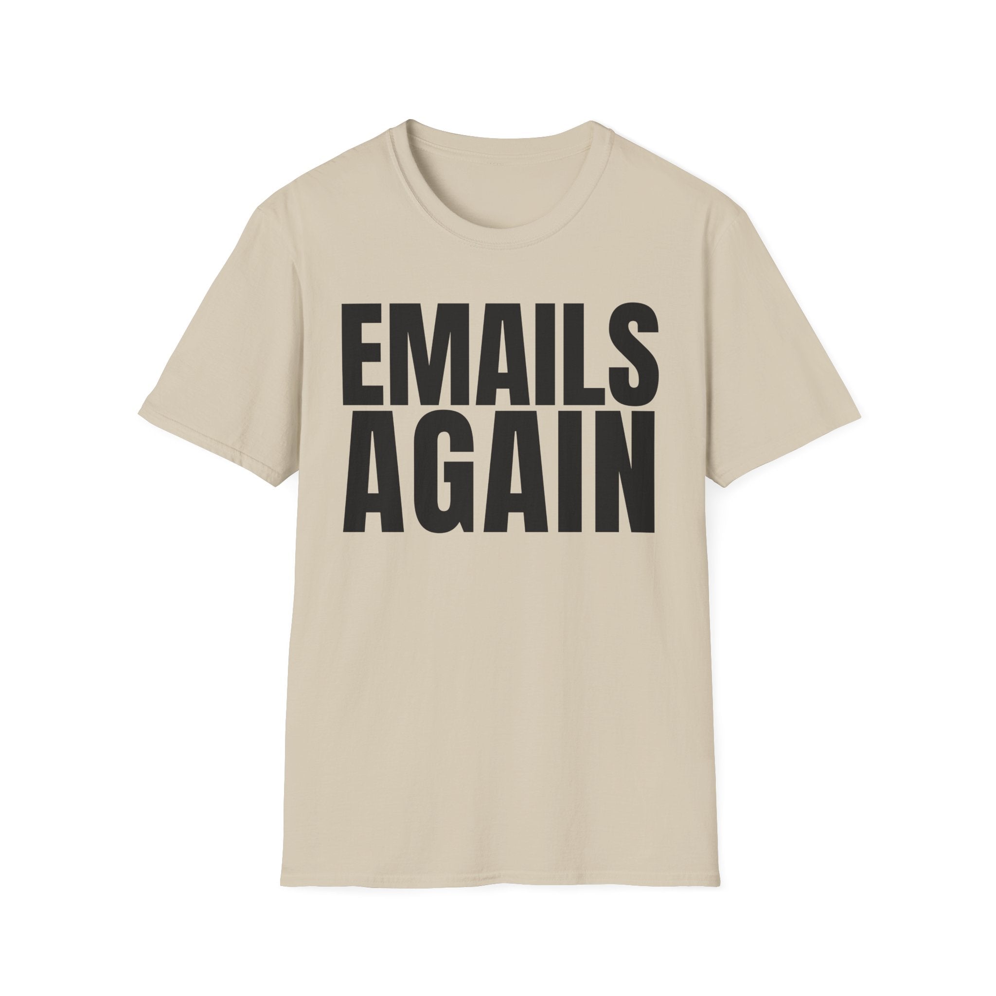EMAILS AGAIN T-SHIRT