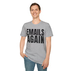 EMAILS AGAIN T-SHIRT