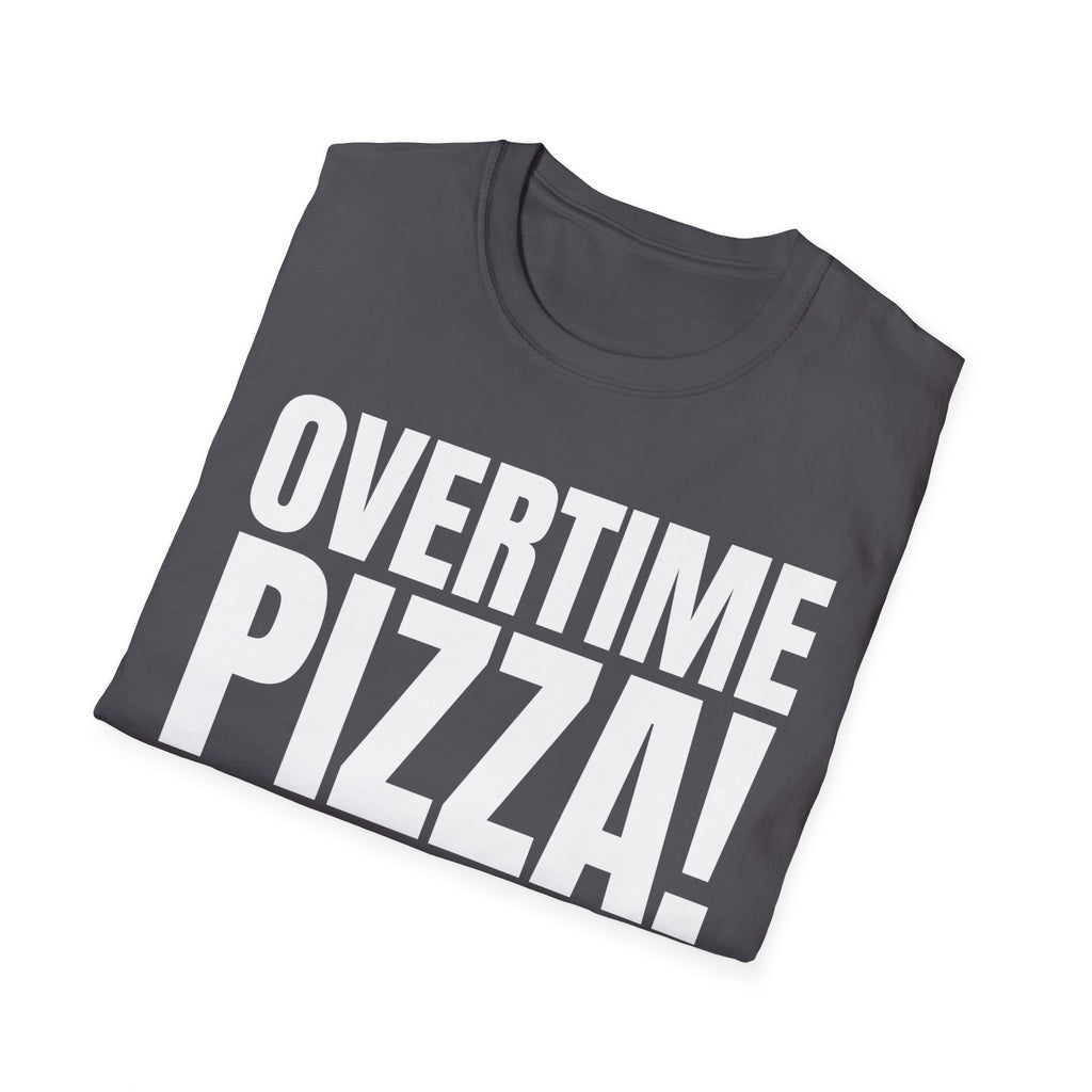 OVERTIME PIZZA!