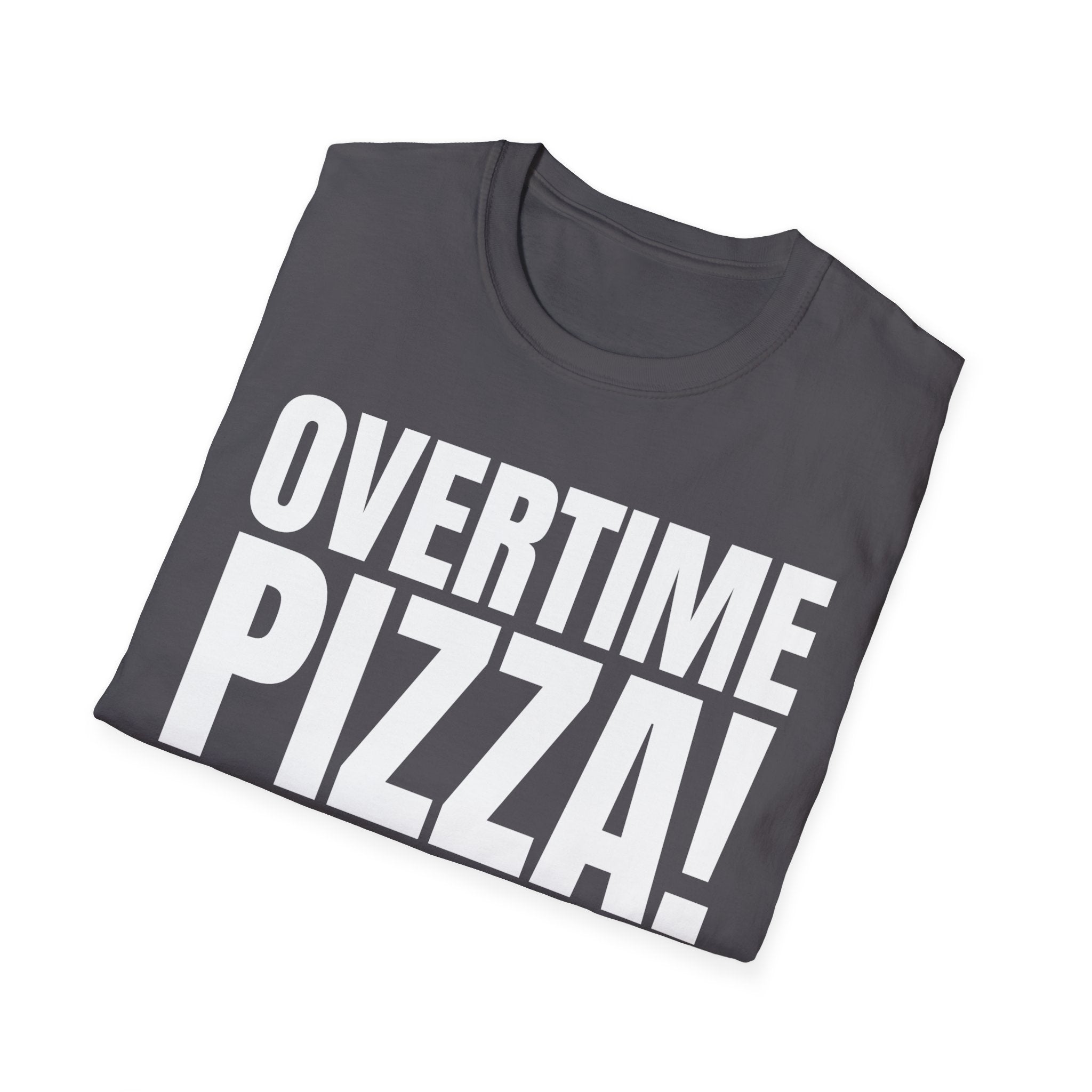 OVERTIME PIZZA!