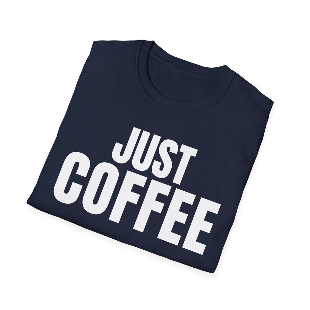 JUST COFFEE T-SHIRT