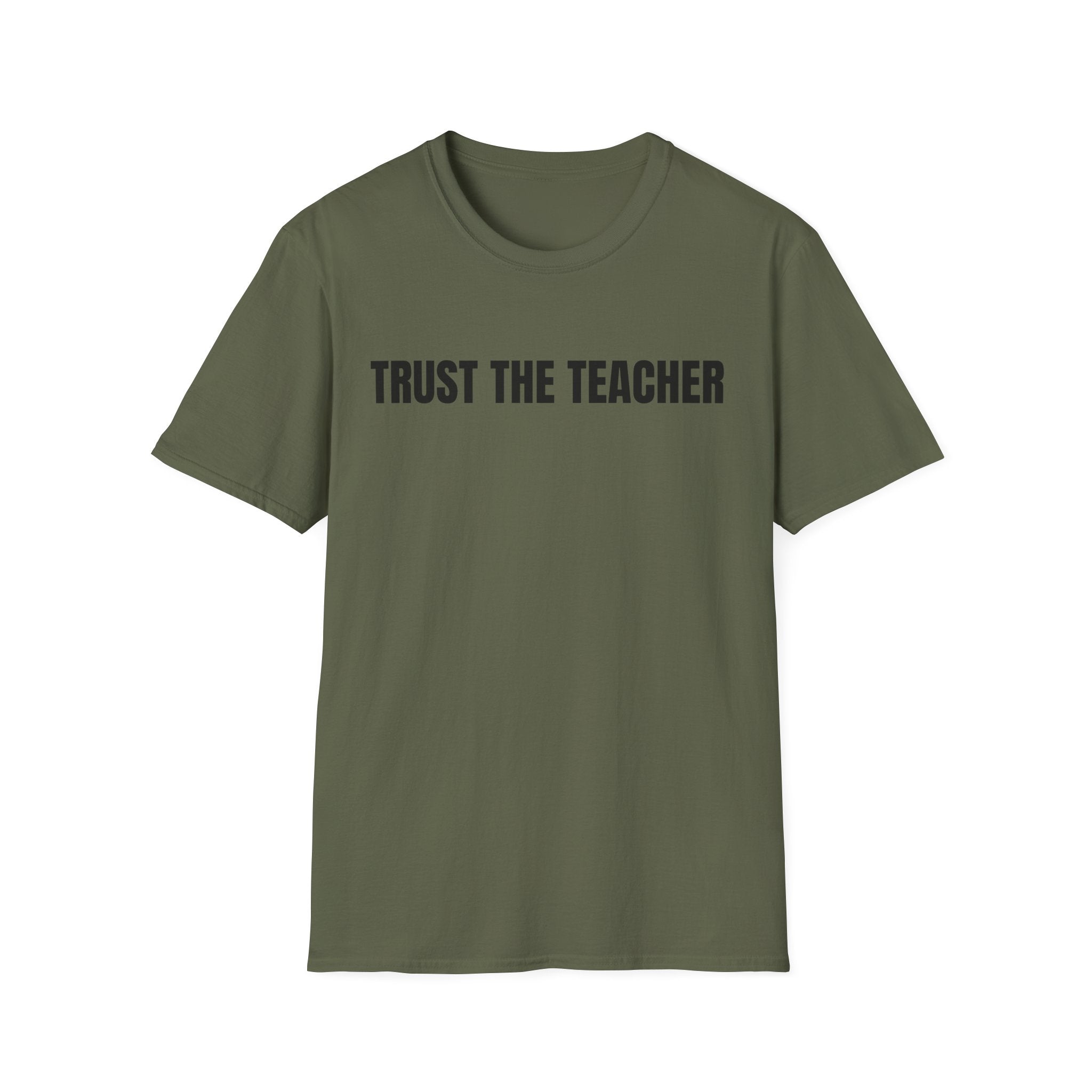 TRUST THE TEACHER T-SHIRT
