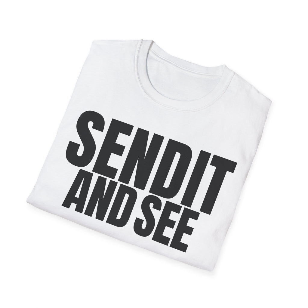 SEND IT AND SEE 2 T-SHIRT