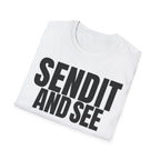SEND IT AND SEE 2 T-SHIRT