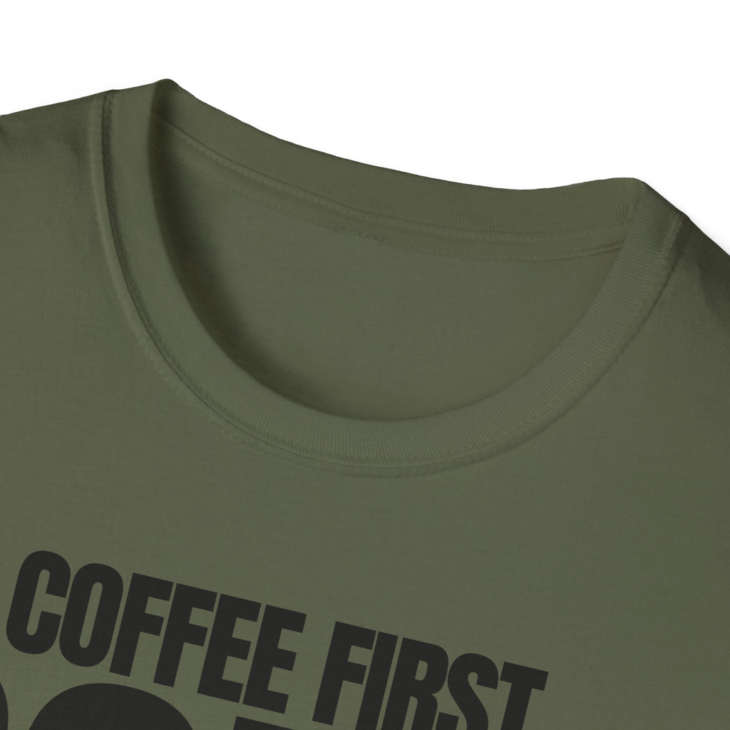 COFFE FIRST DON'T TALK T-SHIRT