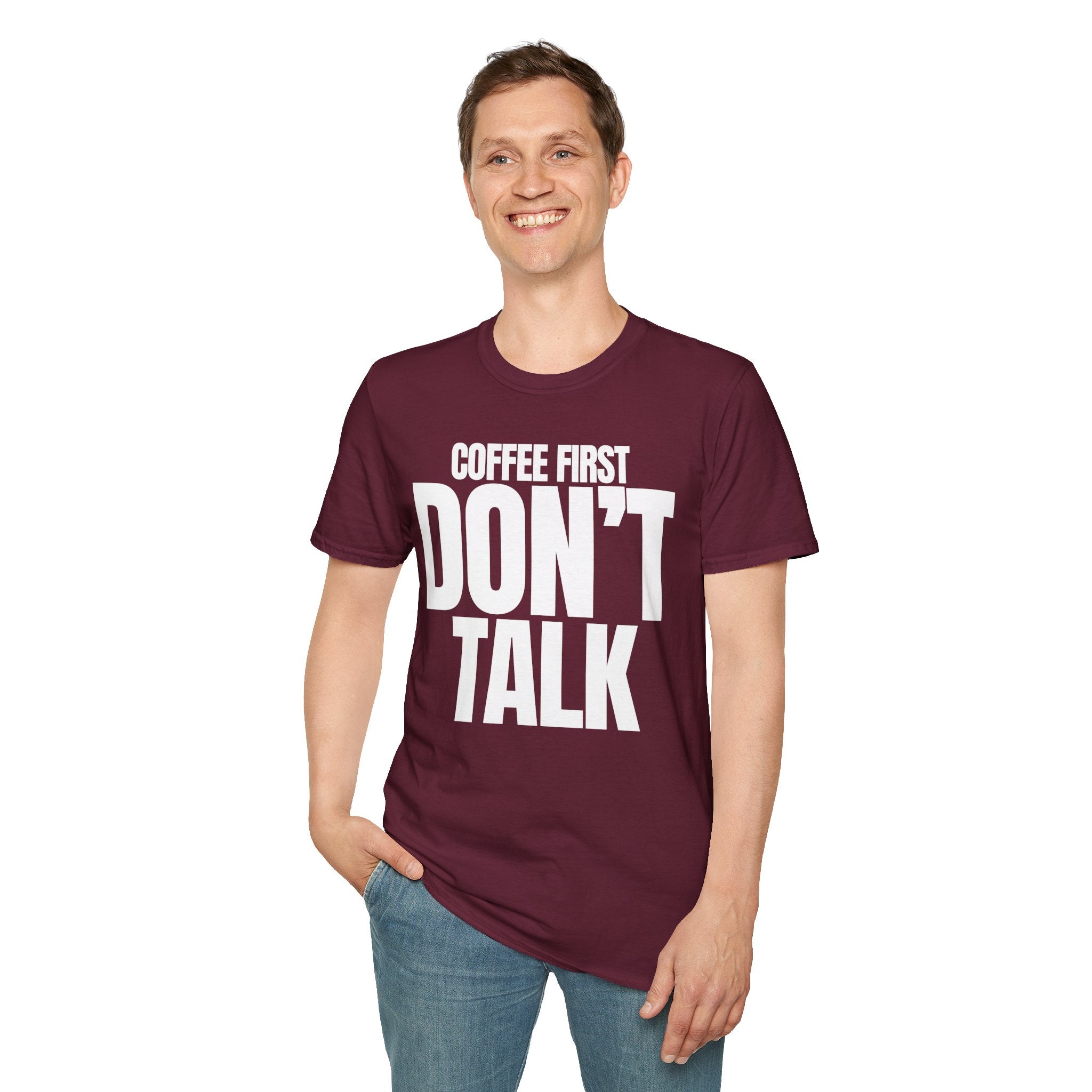 COFFE FIRST DON'T TALK T-SHIRT