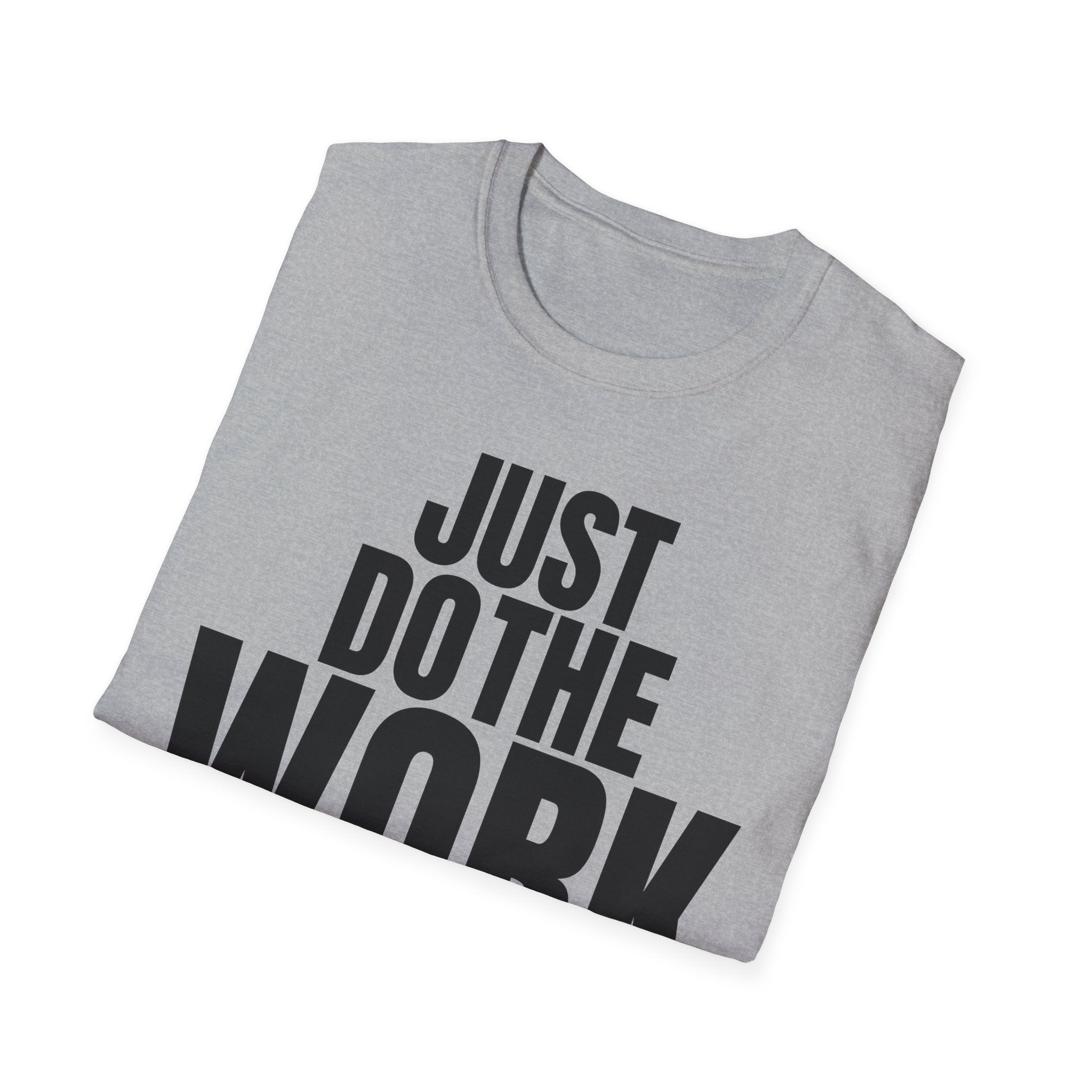 JUST DO THE WORK T-SHIRT