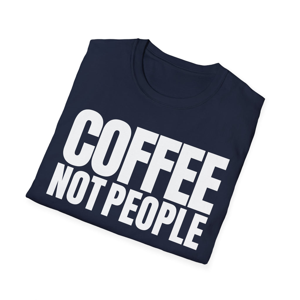 COFFEE NOT PEOPLE T-SHIRT