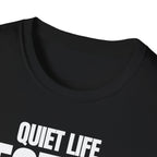 QUIET LIFE BEST LIFE T-SHIRT
