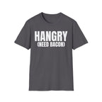 HANGRY (NEED BACON) T-SHIRT