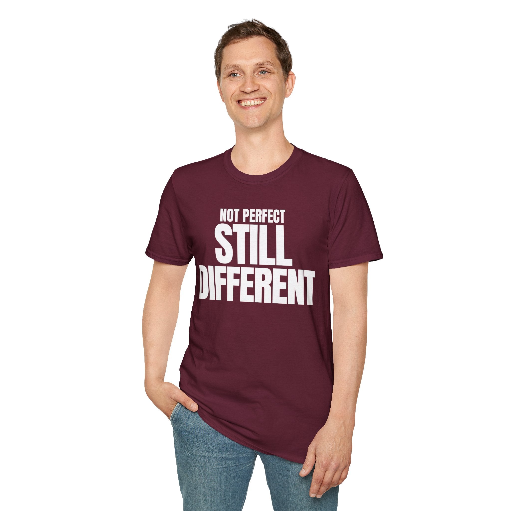 NOT PERFECT STILL DIFFERENT T-SHIRT